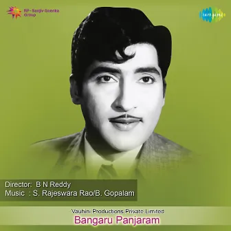 Bangaru Panjaram (Original Motion Picture Soundtrack) by B.Gopalam