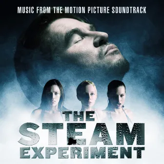 The Steam Experiment: Music from The Motion Picture Soundtrack by Don MacDonald