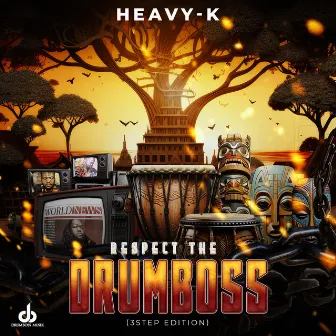 Respect The Drumboss (3 Step Edition) by Heavy-K