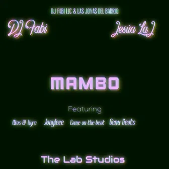 MAMBO by Las Joya$ Del Barrio