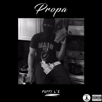 Propa by Puffy L'z