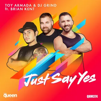 Just Say Yes by Toy Armada