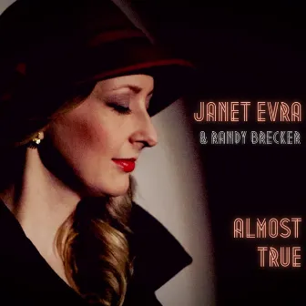 Almost True by Janet Evra