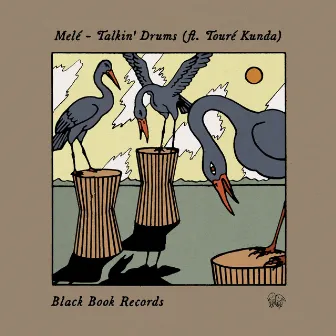 Talkin' Drums by Melé