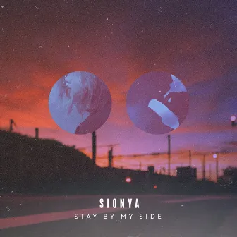 Stay by My Side by Sionya