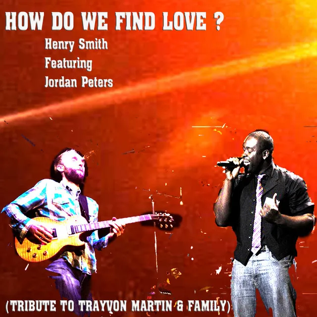 How Do We Find Love? (feat. Jordan Peters) - Radio