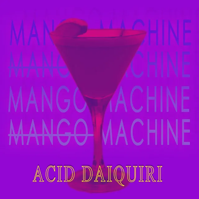 Acid Daiquiri