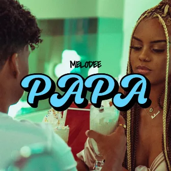 Papa by MeLodee