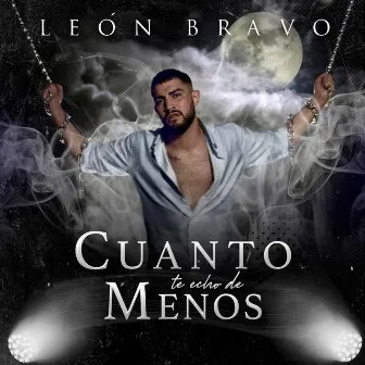 Cuanto te echo de menos by León Bravo