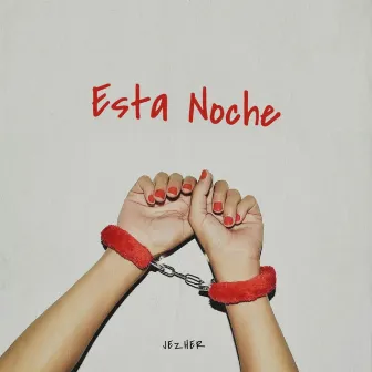 Esta noche by Jezher