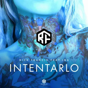 Intentarlo by Rick Francis