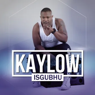 Isgubhu (feat. DJ Mdix) by Kaylow