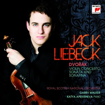 Dvorak: Violin Concerto, Sonata & Sonatina by Jack Liebeck