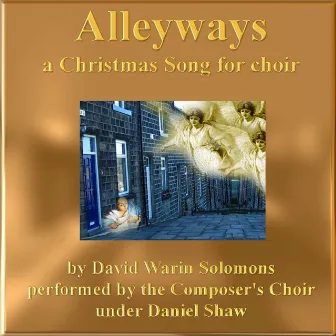 David Warin Solomons: Alleyways (A Christmas Song) by Composer's Choir