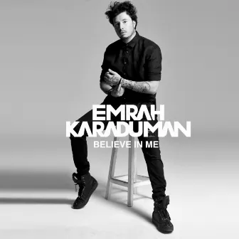 Believe in Me by Emrah Karaduman