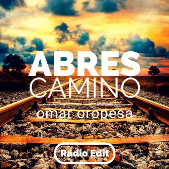 Abres Camino (Radio Version) by Omar Oropesa