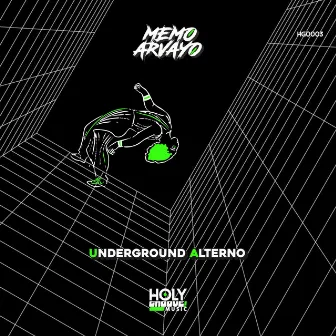 Underground Alterno by Memo Arvayo