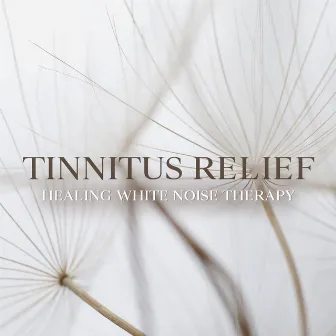 Tinnitus Relief: Healing White Noise Therapy and Soothing Sounds of Nature, Insomnia, Relaxation, Sleep Music by Insomnia Deep Therapy