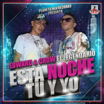 Esta Noche Tu y Yo by Ed-Ward