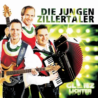 Glanzlichter by Die jungen Zillertaler