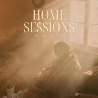 Home Sessions by Andie Therio