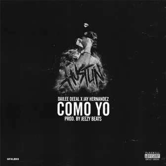 Como Yo by Dailee Deeal