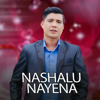 Nashalu Nayena by Sujan Lamsal