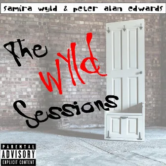 The Wyld Sessions by Peter Alan Edwards