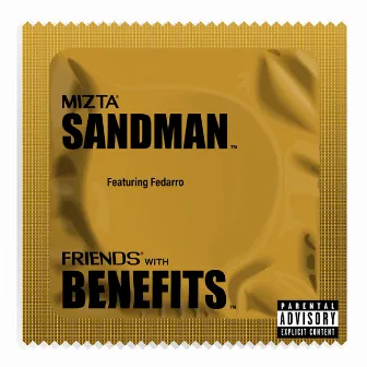 Friends With Benefits by Mizta Sandman