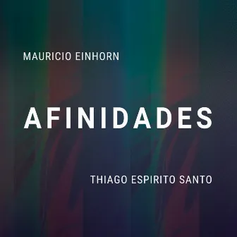 Afinidades by Mauricio Einhorn