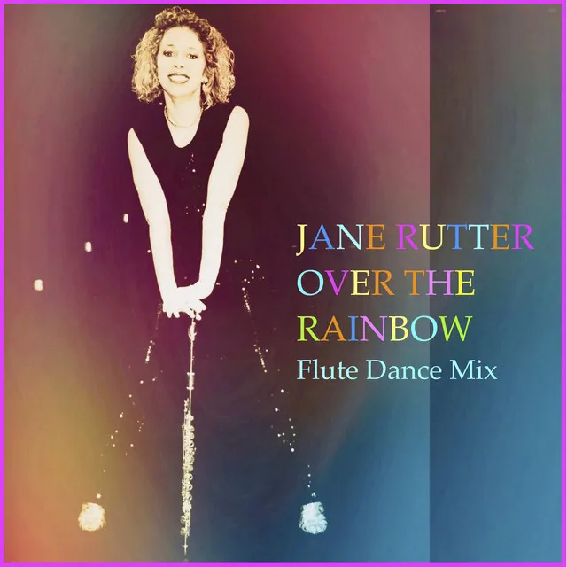 Over The Rainbow (Flute Dance Mix)