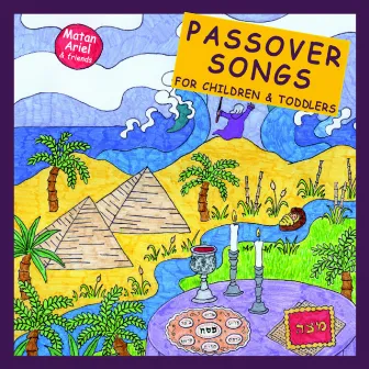 Passover Songs – Songs in Hebrew for Children & Toddlers by Matan Ariel