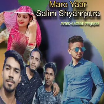 Maro Yaar Salim Shyampura by Lokesh Prajapat