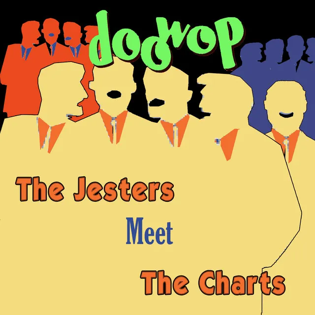 The Jesters Meet the Charts Doo Wop