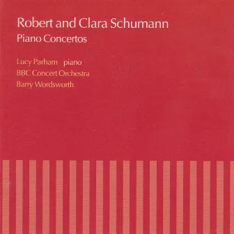 Robert & Clara Schumann: Piano Concertos by Lucy Parham