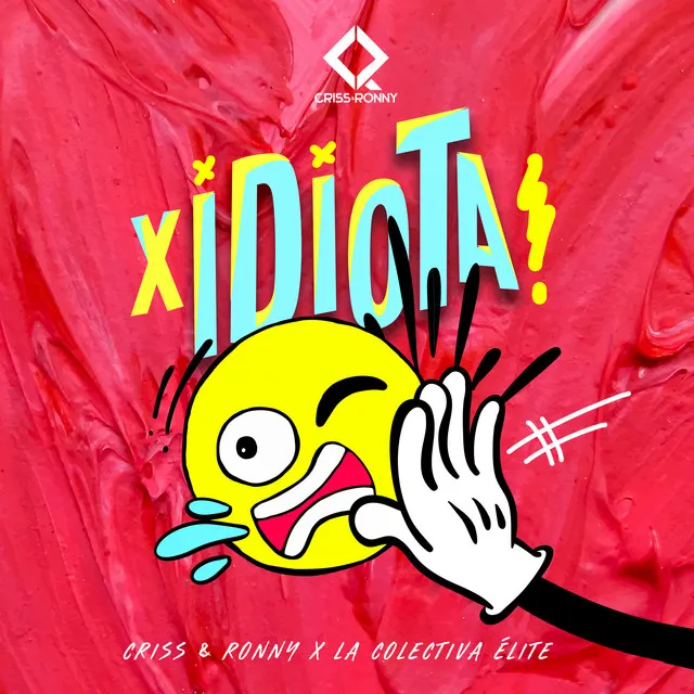 X Idiota!