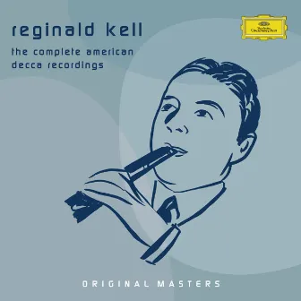 Reginald Kell - The Complete American Decca Recordings by Unknown Artist