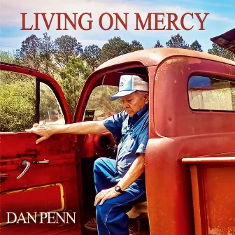 Living on Mercy by Dan Penn