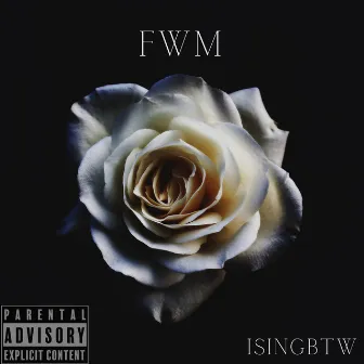 FWM by Isingbtw