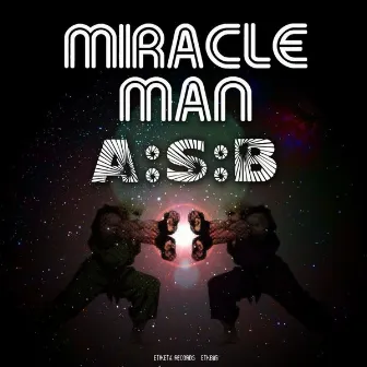 Miracle Man by ASB