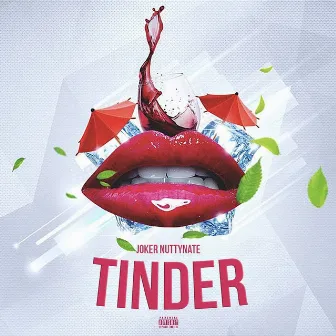 Tinder by JOKER NUTTYNATE