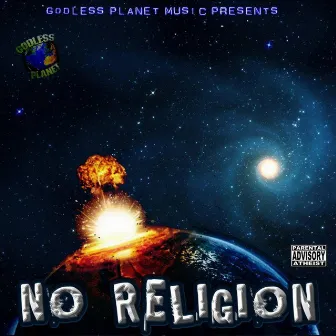 Godless Planet - No Religion by Swoop