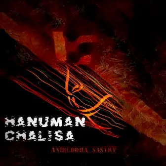 Hanuman Chalisa by Aniruddha Sastry