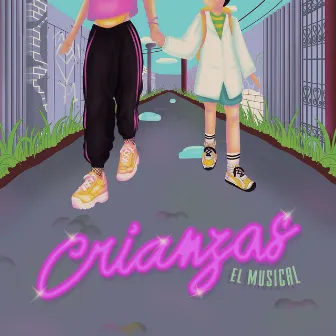 Crianzas - El Musical by Susy Shock