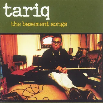 The Basement Songs by Tariq