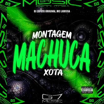 Montagem Machuca Xota by DJ ZAPATA ORIGINAL