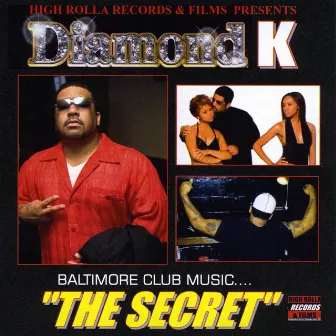 Baltimore Club Music...The Secret by Diamond K