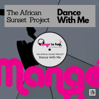 Dance With Me by The African Sunset Project