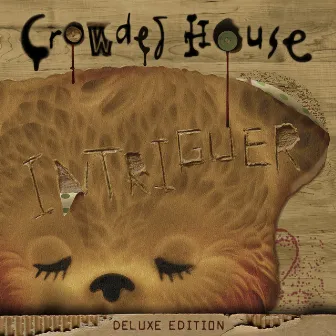 Intriguer (Deluxe Version) by Crowded House