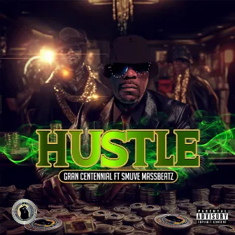 Hustle by Gran Centennial